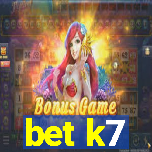 bet k7